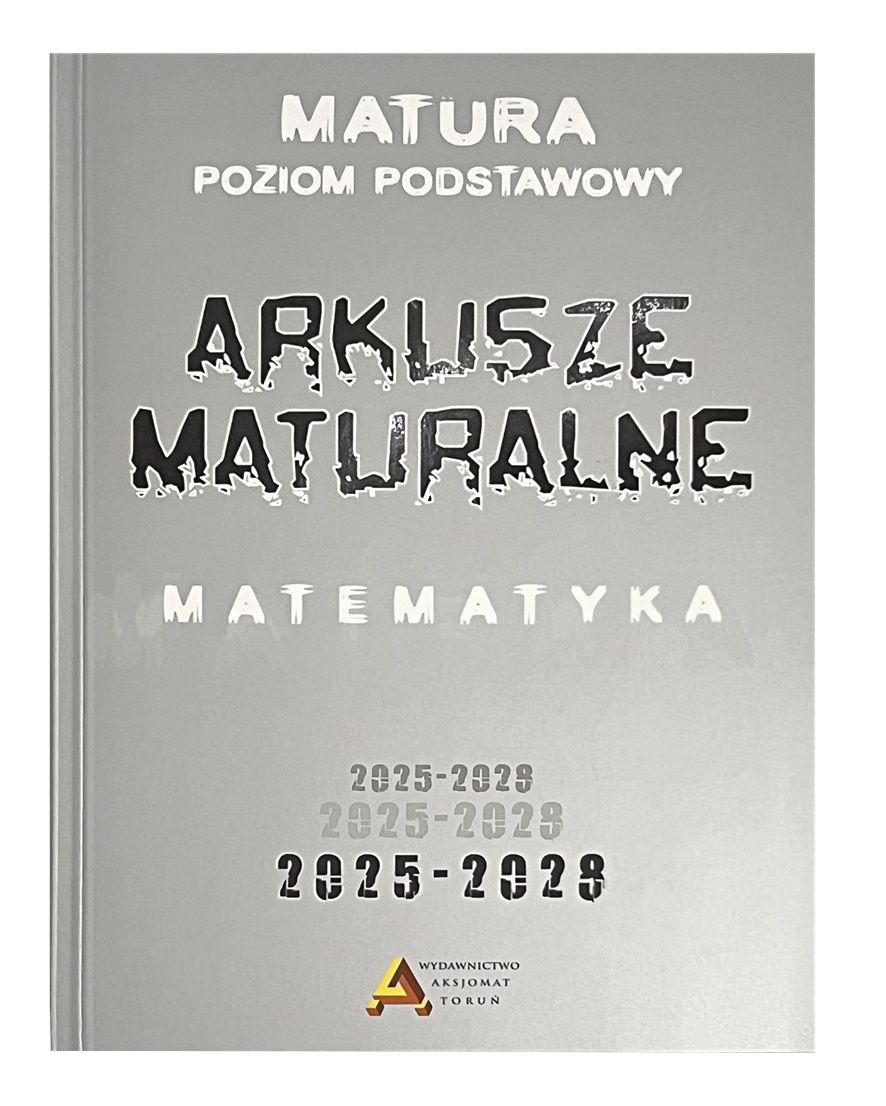 Image of Arkusze maturalne z matematyki poziom podstawowy 2025-2028