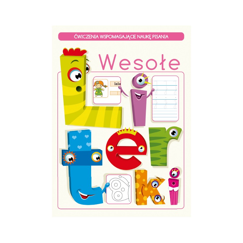 Image of Wesołe literki. Ćwiczenia wspomagające naukę pisania