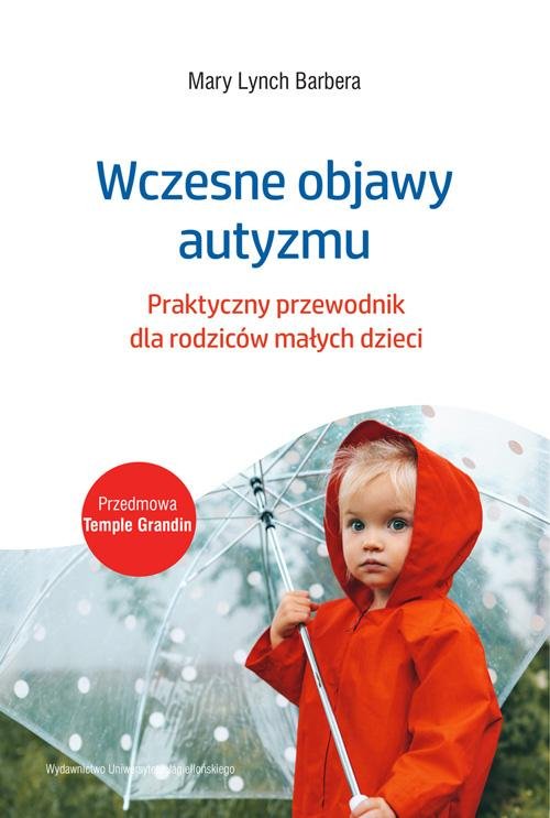 Image of Wczesne objawy autyzmu Praktyczny przewodnik dla rodziców małych dzieci