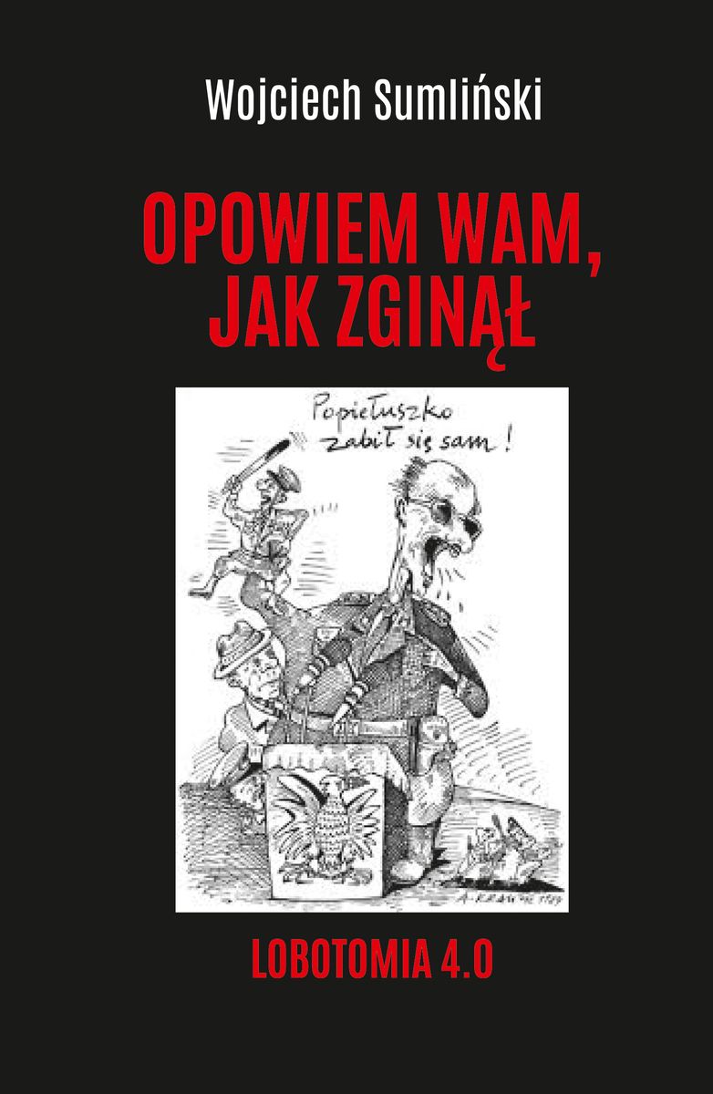 Image of Opowiem wam, jak zginął. Lobotomia 4.0
