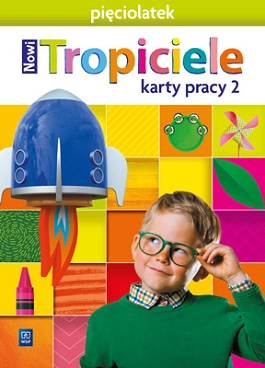 Image of Nowi Tropiciele Pięciolatek karty pracy cz.2