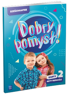 Image of Dobry pomysł! Sześciolatek karty aktywności cz.2