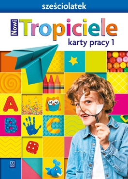 Image of Nowi Tropiciele Sześciolatek karty pracy część 1