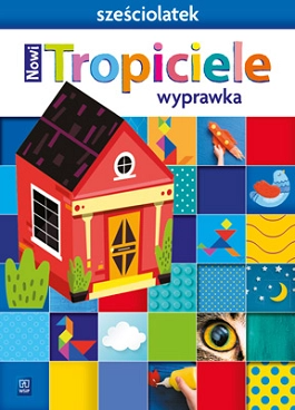 Image of Nowi Tropiciele Sześciolatek Wyprawka