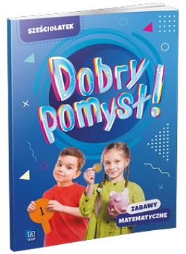 Image of Dobry pomysł! Sześciolatek zabawy matematyczne