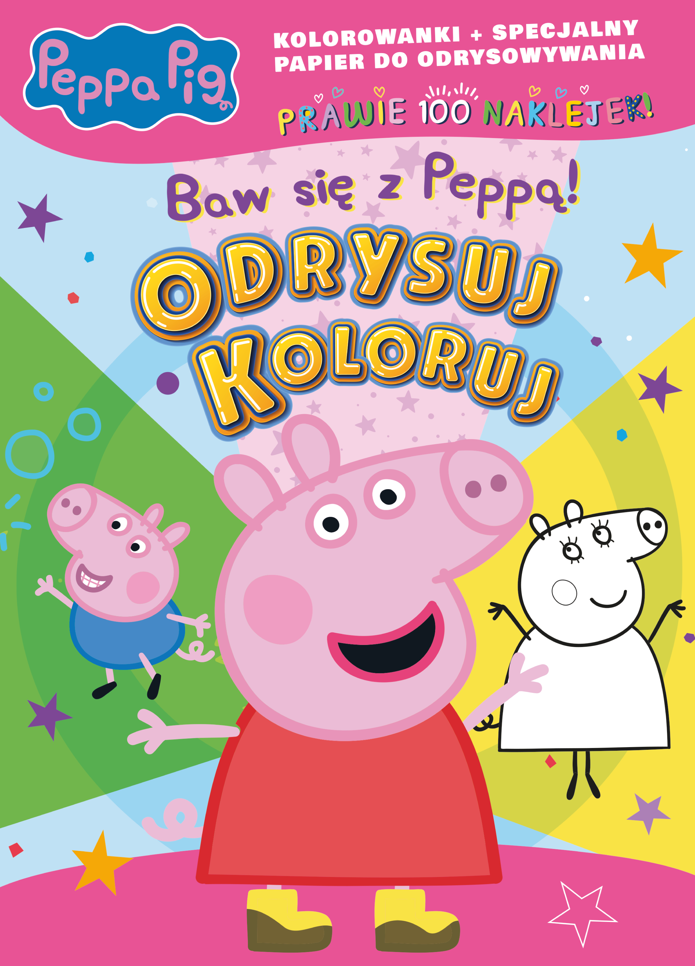 Image of Baw się z Peppą! Świnka Peppa. Odrysuj koloruj