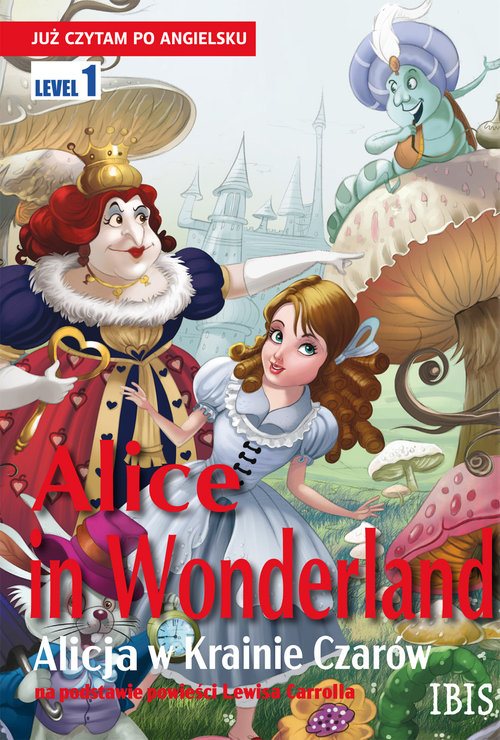 Image of Już czytam po angielsku. Alice in Wonderland (Alicja w Krainie Czarów)