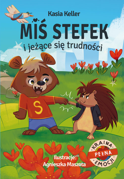 Image of Kraina pełna emocji. Miś Stefek i jeżące się trudności