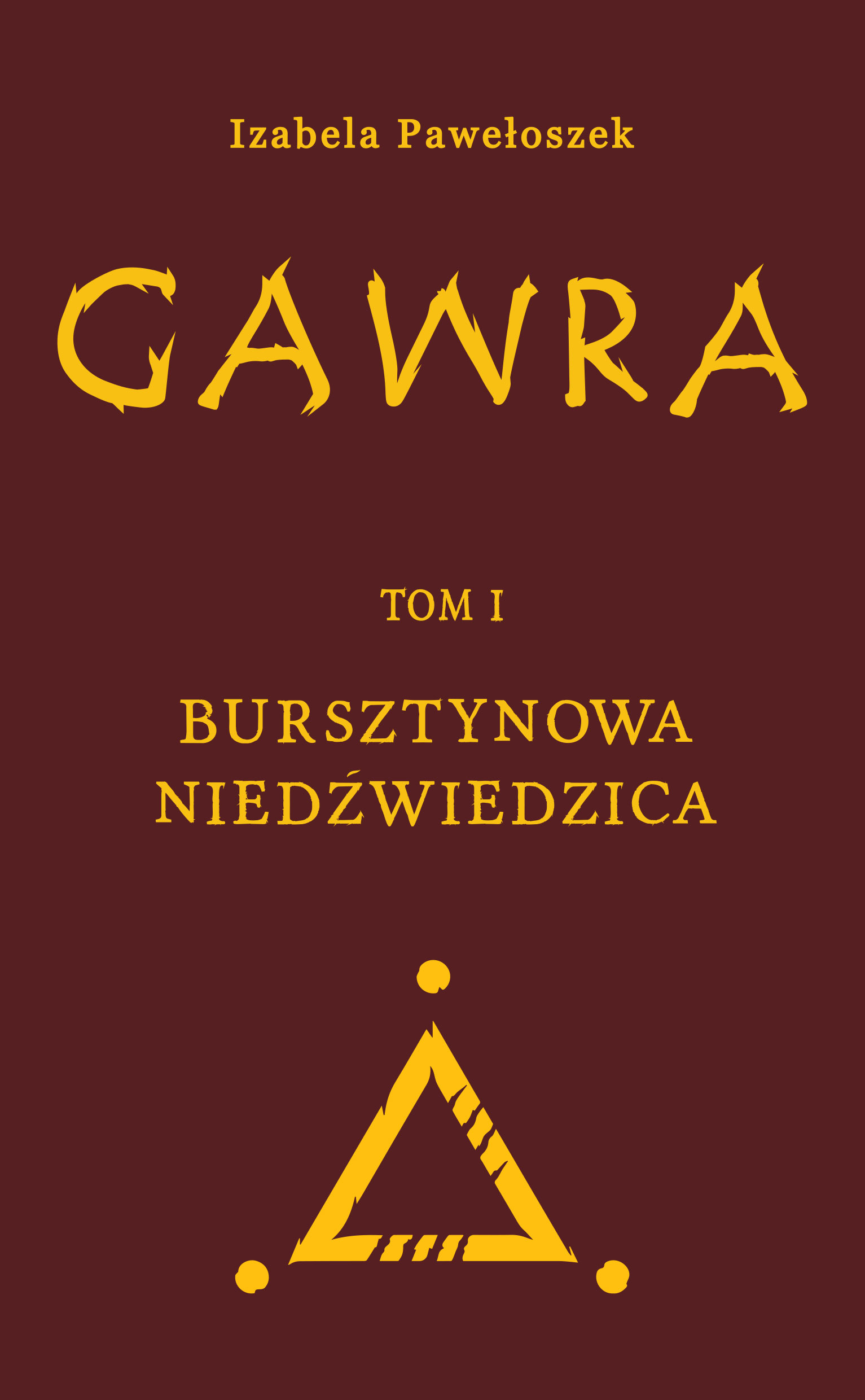 Image of Gawra. Bursztynowa Niedźwiedzica. Tom 1