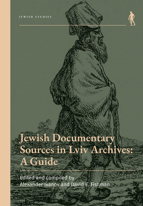 Image of Jewish Documentary Sources in Lviv Archives: A Guide