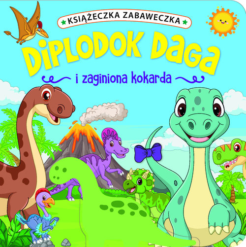 Image of Książeczka zabaweczka. Diplodok Daga i zaginiona kokarda