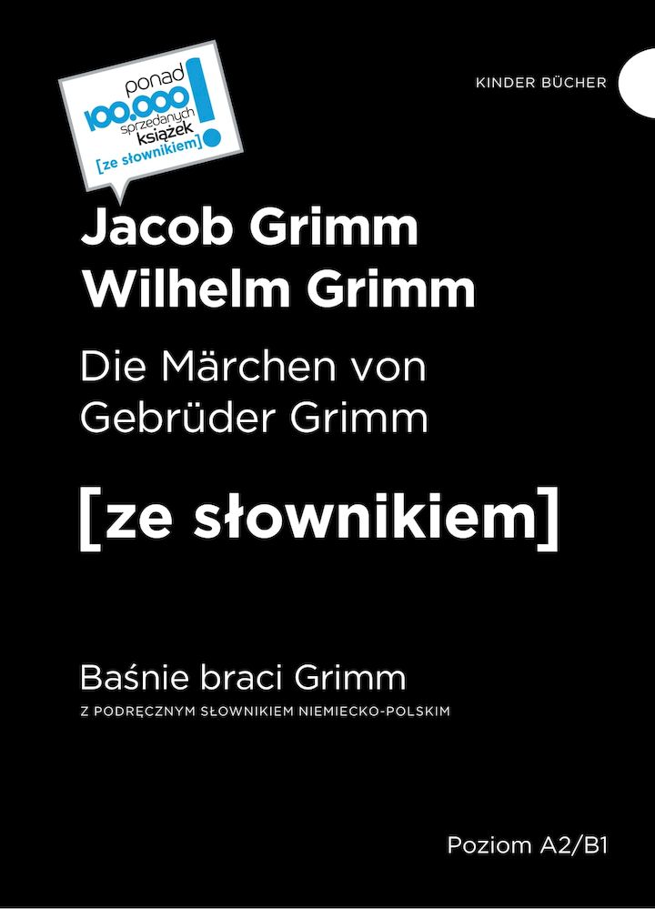 Image of Baśnie braci Grimm. Die Marchen von Gebruder Grimm. Z podręcznym słownikiem niemiecko-polskim wyd. 2