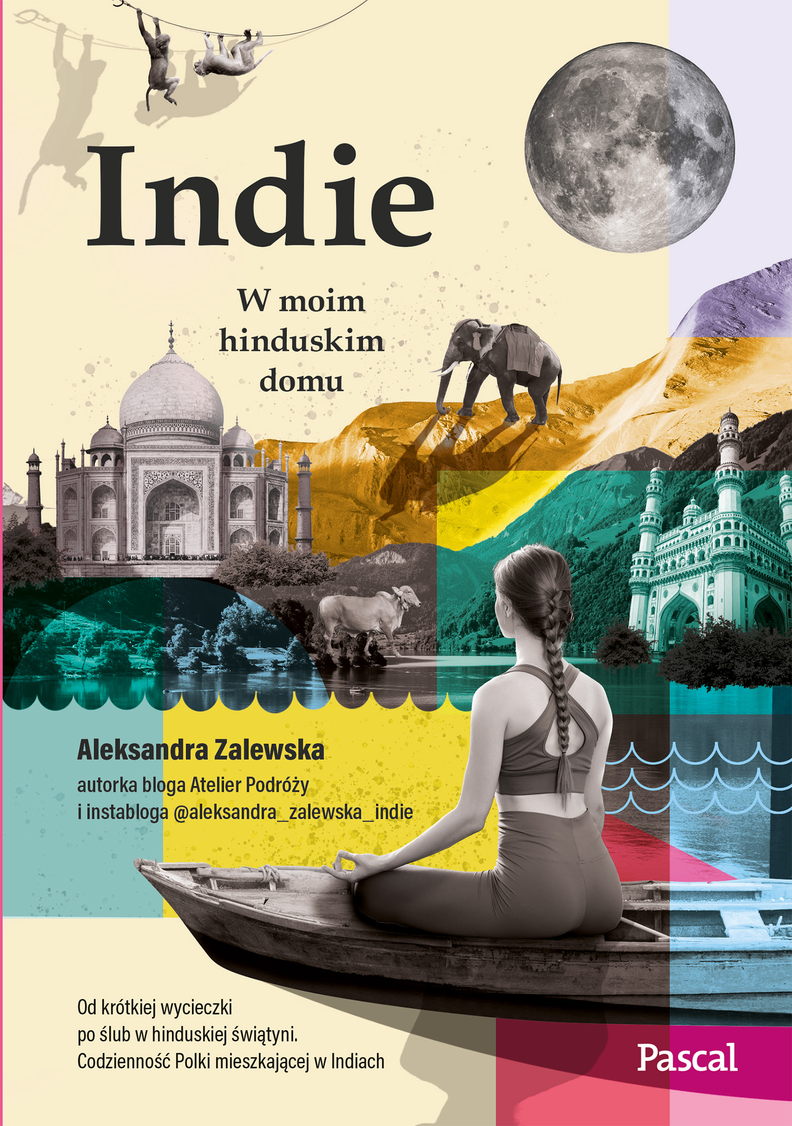 Image of Indie. W moim hinduskim domu