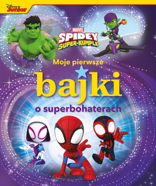 Image of Moje pierwsze bajki o superbohaterach Marvel Spidey i Super-kumple