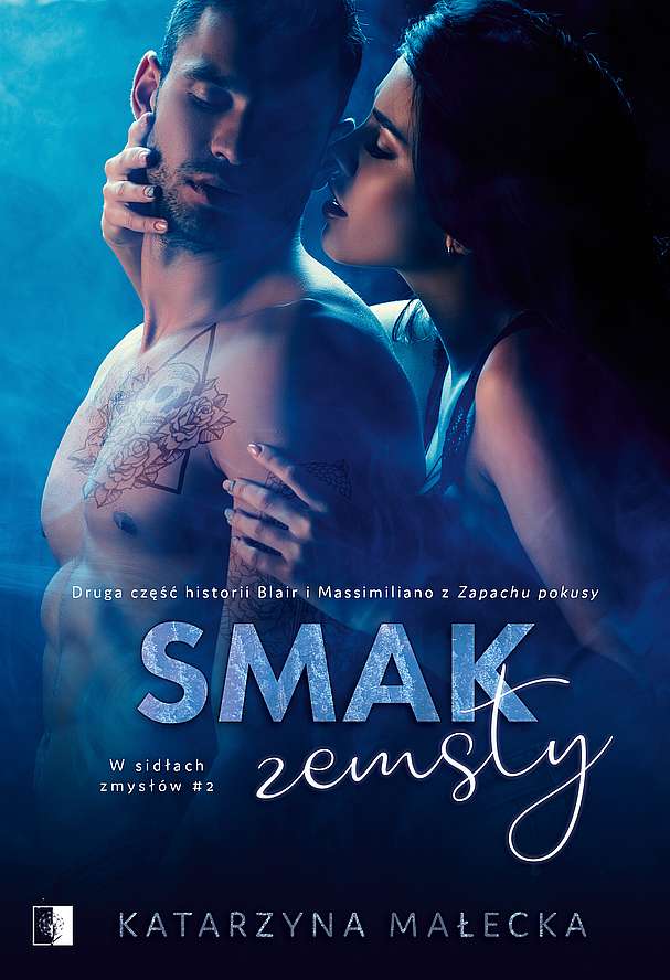 Image of Smak zemsty. W sidłach zmysłów. Tom 2