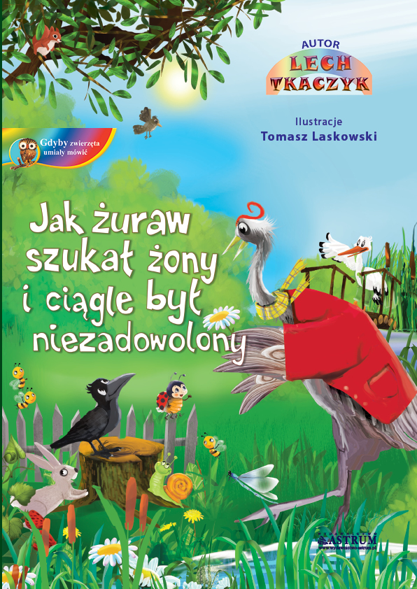 Image of Jak żuraw szukał żony i ciągle był niezadowolony