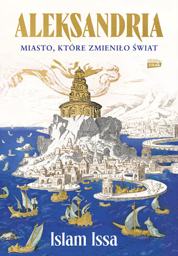 Image of Aleksandria. Miasto, które zmieniło świat