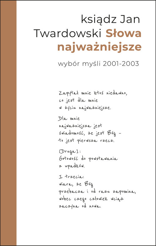 Image of Słowa najważniejsze. Wybór myśli z lat 2001-2003 wydanie II