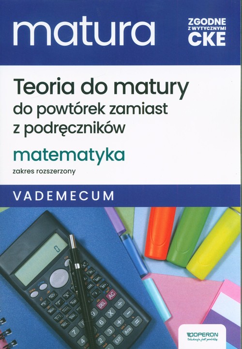 Image of Matura 2025 Matematyka Vademecum Zakres rozszerzony Teoria do matury do powtórek zamiast z podręczników