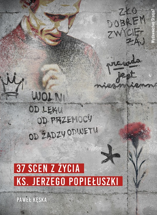 Image of 37 scen z życia ks. Jerzego Popiełuszki