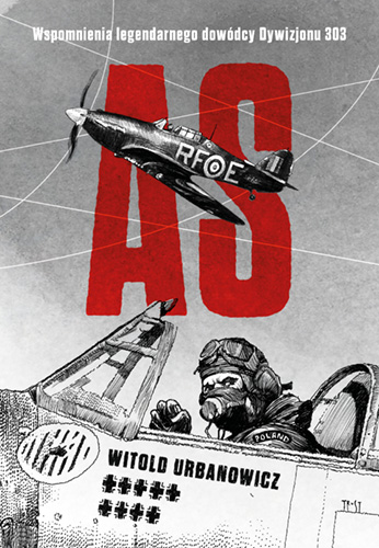Image of As. Wspomnienia legendarnego dowódcy Dywizjonu 303