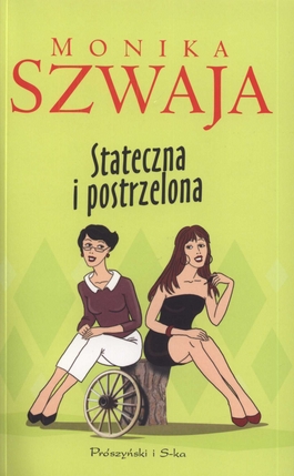 Image of Stateczna i postrzelona
