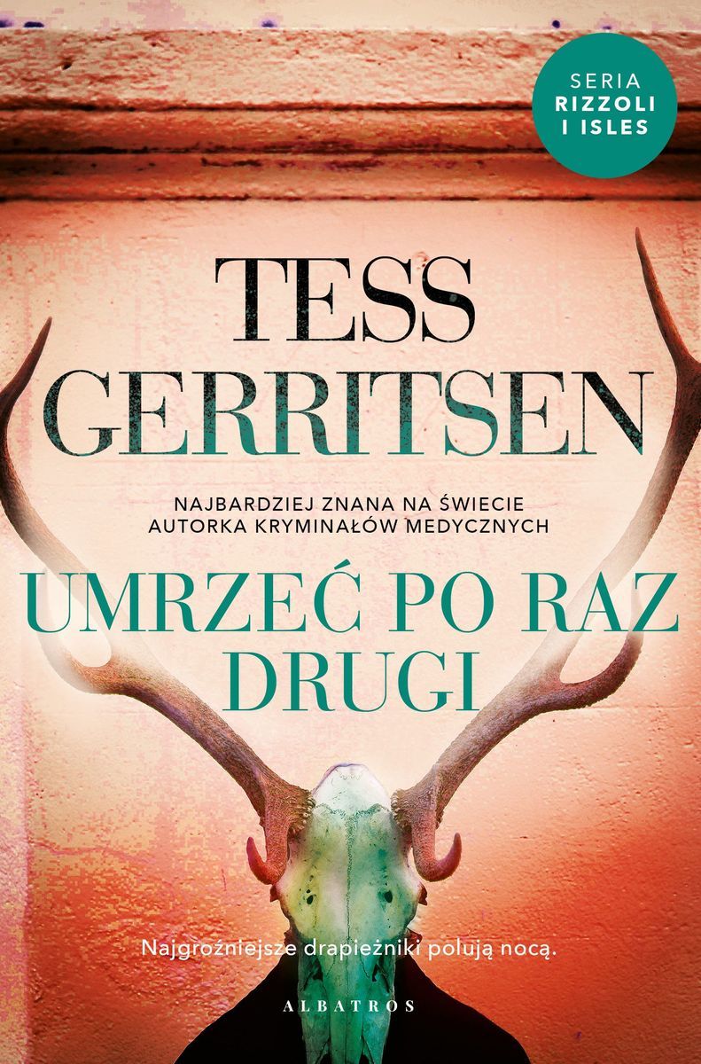 Image of Umrzeć po raz drugi. Cykl Rizzoli / Isles. Tom 11