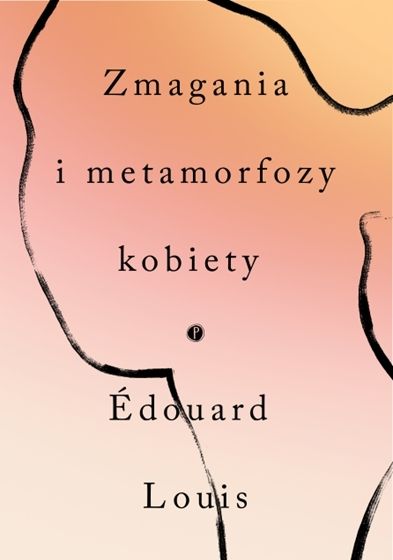 Image of Zmagania i metamorfozy kobiety