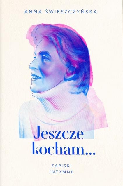 Image of Jeszcze kocham. Zapiski intymne