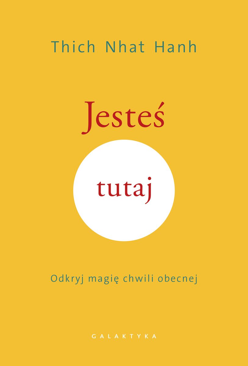 Image of Jesteś tutaj. Odkryj magię chwili obecnej