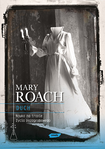 Image of Duch. Nauka na tropie życia pozagrobowego
