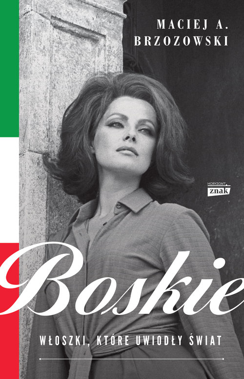 Image of Boskie. Włoszki, które uwiodły świat