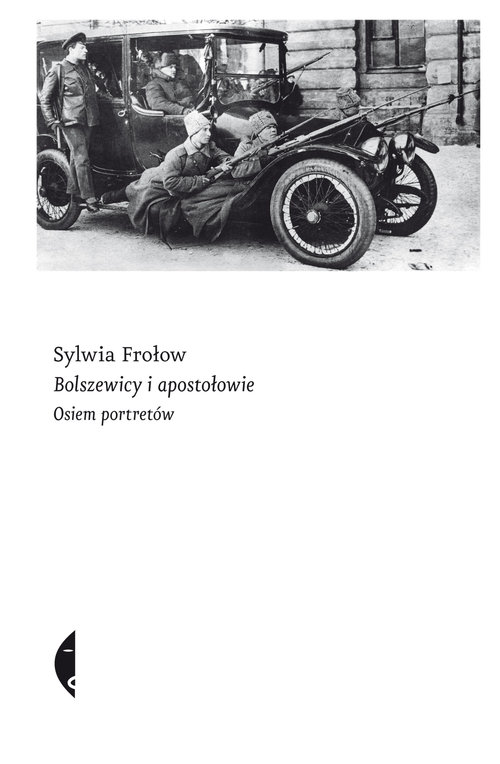 Image of Bolszewicy i apostołowie. Osiem portretów