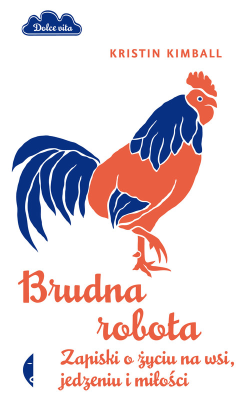 Image of Brudna robota. Zapiski o życiu na wsi, jedzeniu i miłości
