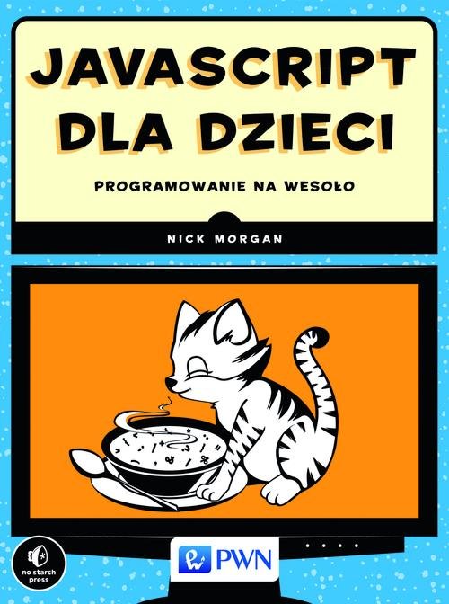 Image of JavaScript dla dzieci. Programowanie na wesoło