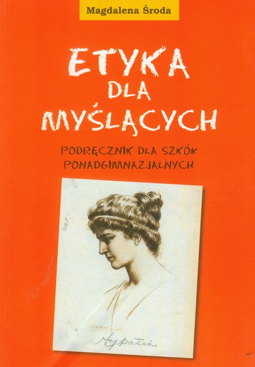 Image of Etyka dla myślących. Podręcznik dla szkół ponadgimnazjalnych