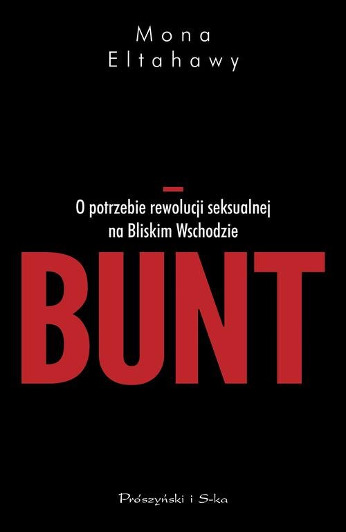 Image of Bunt. O potrzebie rewolucji seksualnej na Bliskim Wschodzie
