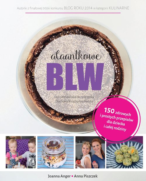 Image of Alaantkowe BLW. Od niemowlaka do starszaka