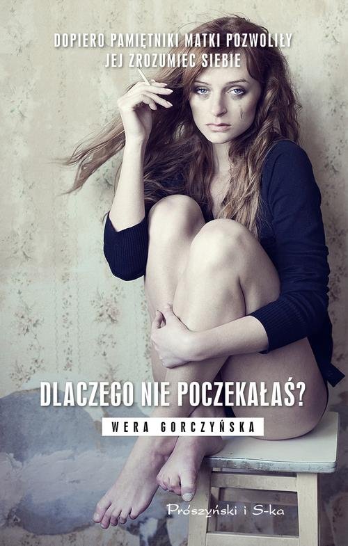 Image of Dlaczego nie poczekałaś?