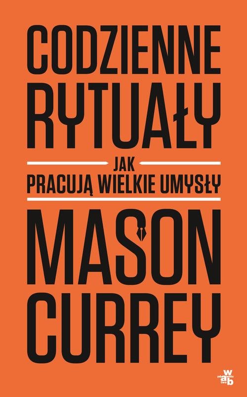 Image of Codzienne rytuały. Jak pracują wielkie umysły