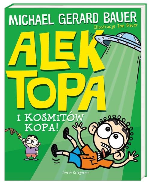 Image of Alek Topa. I kosmitów kopa!