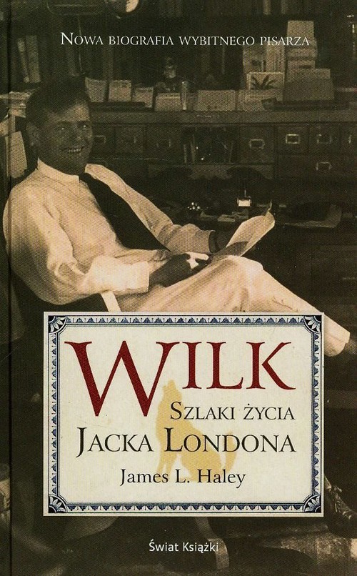 Image of Wilk. Szlaki życia Jacka Londona