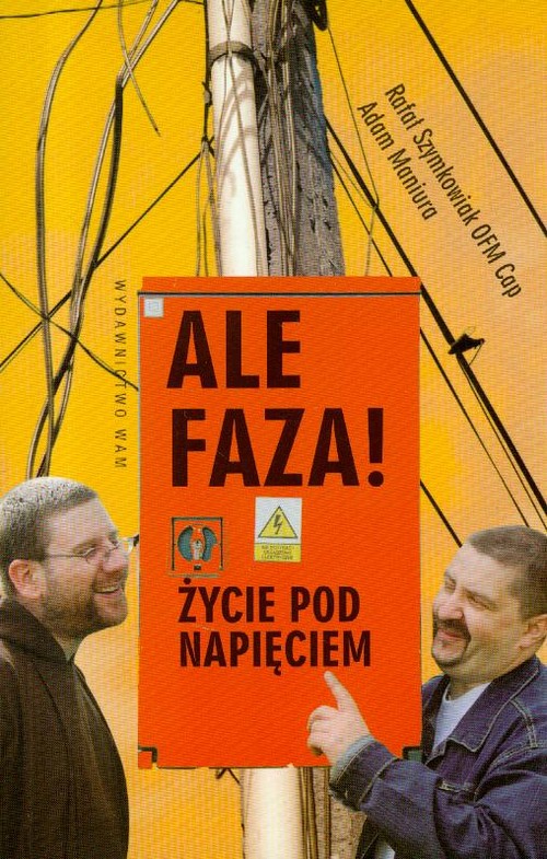 Image of Ale faza! Życie pod napięciem