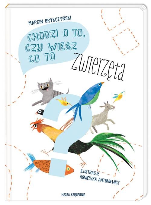 Image of Chodzi o to czy wiesz co to. Zwierzęta