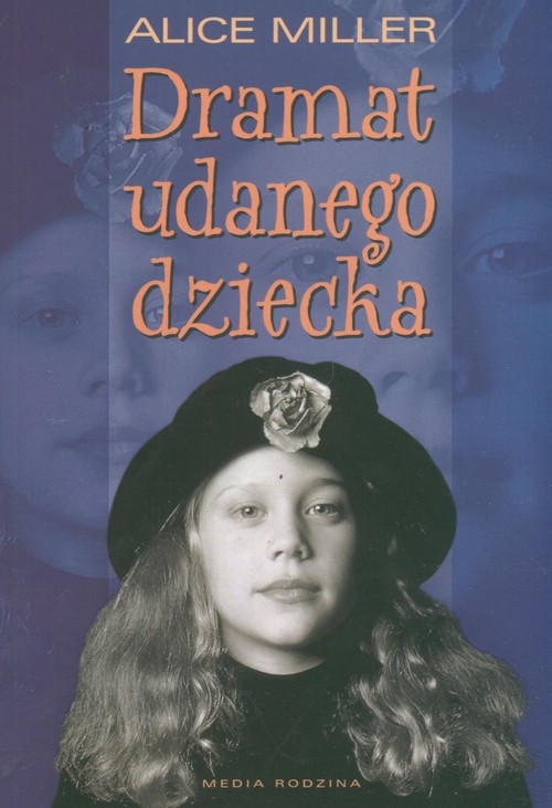 Image of Dramat udanego dziecka. W poszukiwaniu siebie