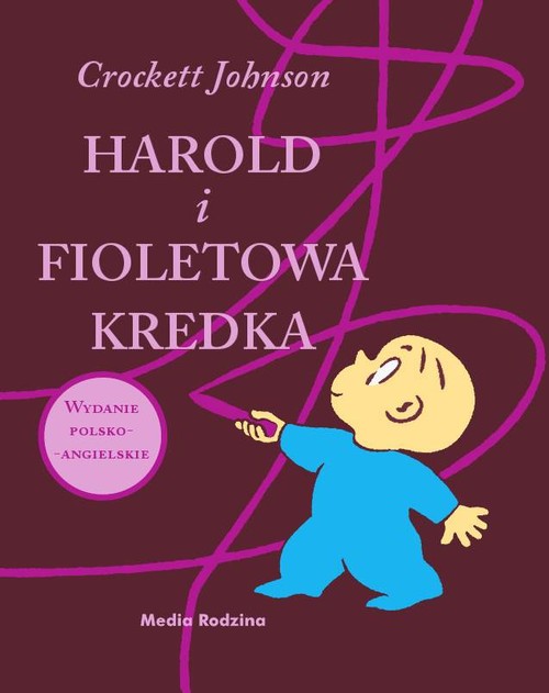 Image of Harold i fioletowa kredka. Wydanie polsko - angielskie