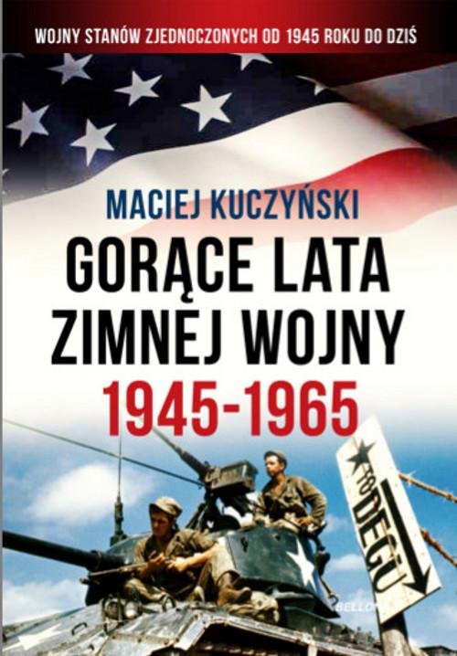 Image of Gorące lata zimnej wojny 1945-1965