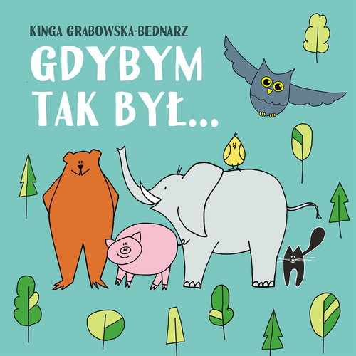 Image of Gdybym tak był... Wiersze dla dzieci