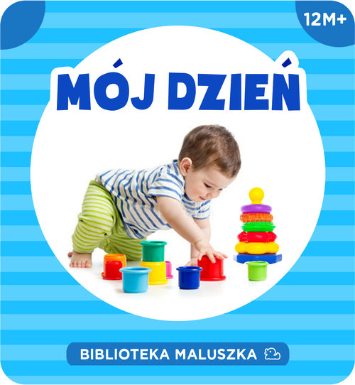 Image of Biblioteka maluszka. Mój dzień