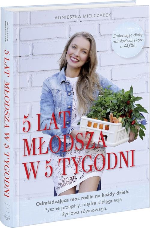 Image of 5 lat młodsza w 5 tygodni
